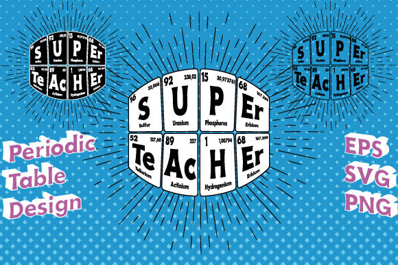 Periodic Table Super Teacher Vector: Graphics & Illustrations