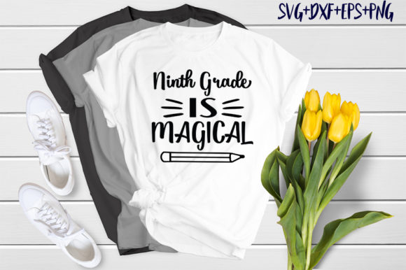School Ninth Grade is Magical Graphics for T-Shirt Designs